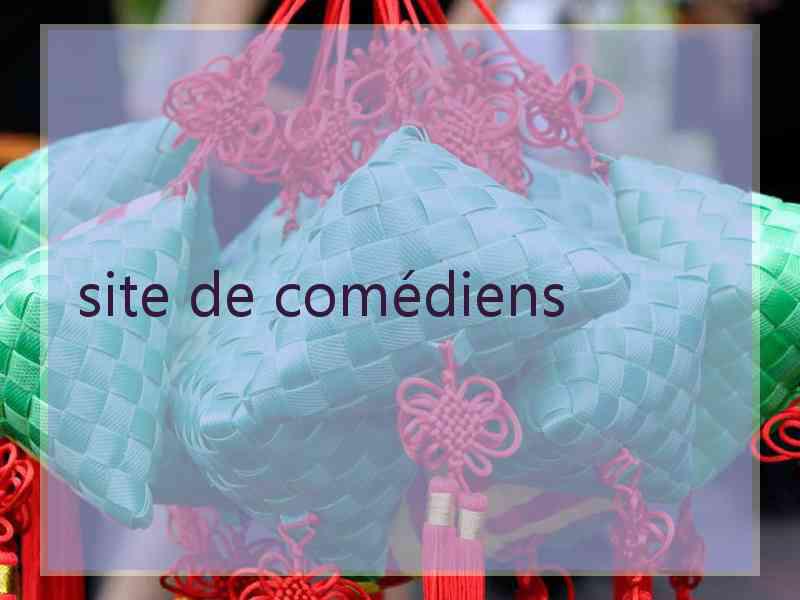 site de comédiens